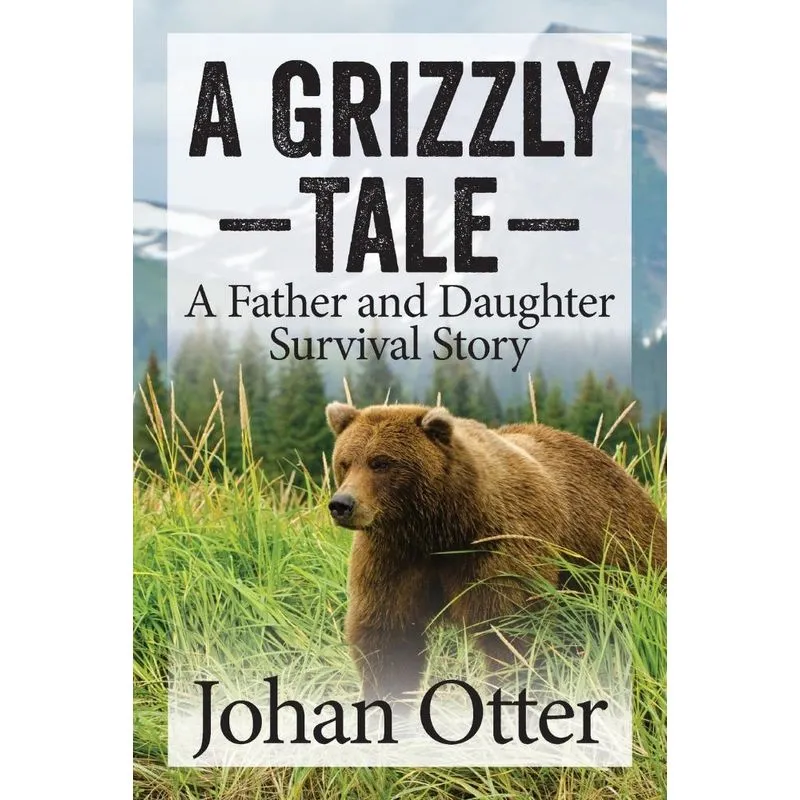 A Grizzly Tale