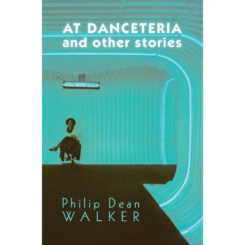At Danceteria and Other Stories
