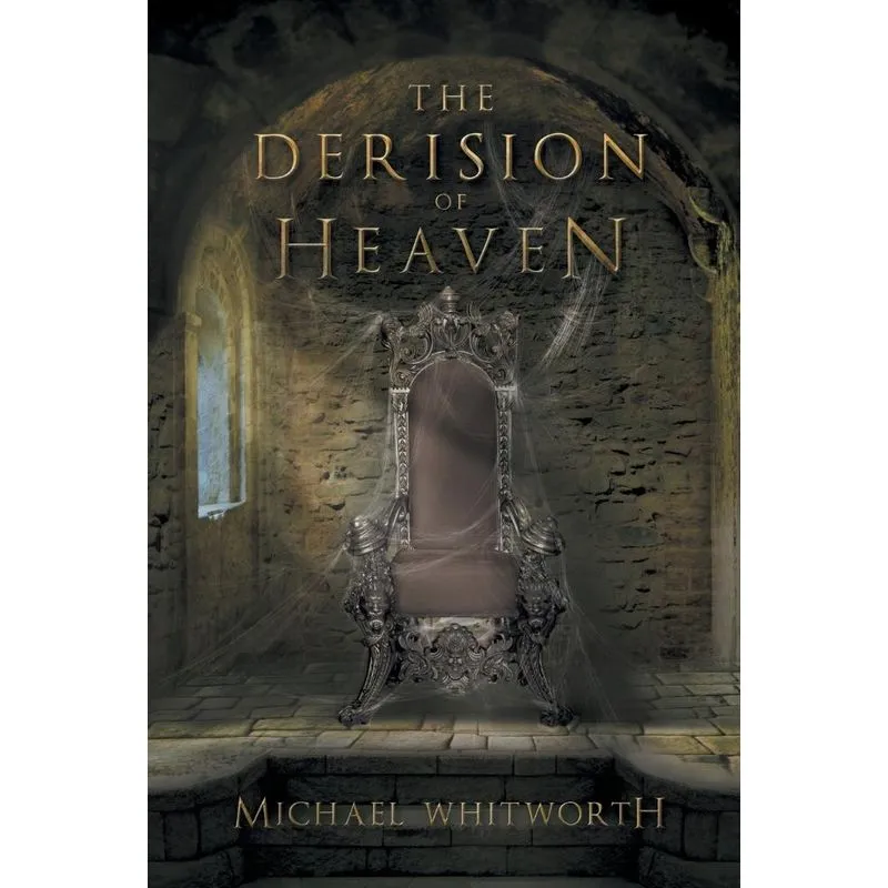 The Derision of Heaven