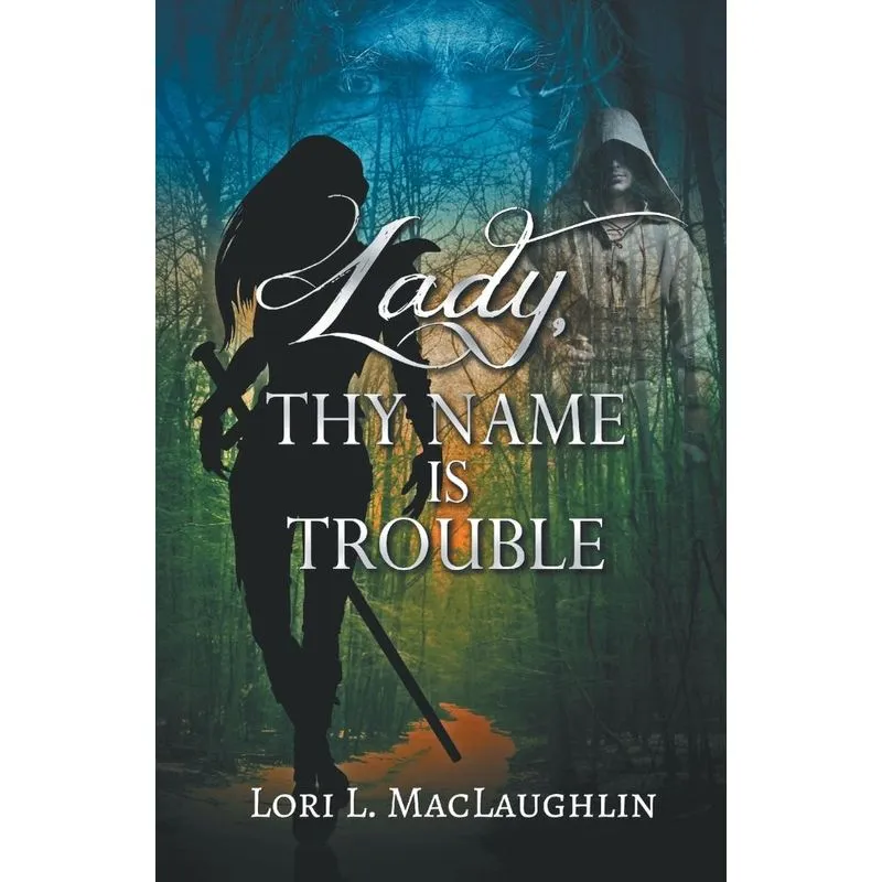 Lady, Thy Name Is Trouble
