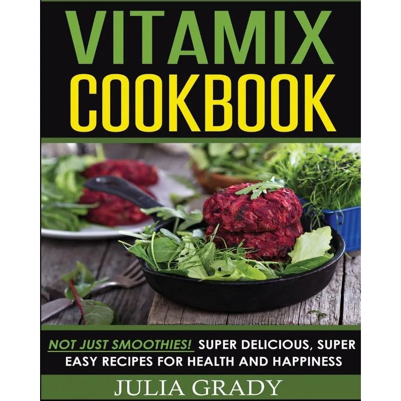 Vitamix Cookbook
