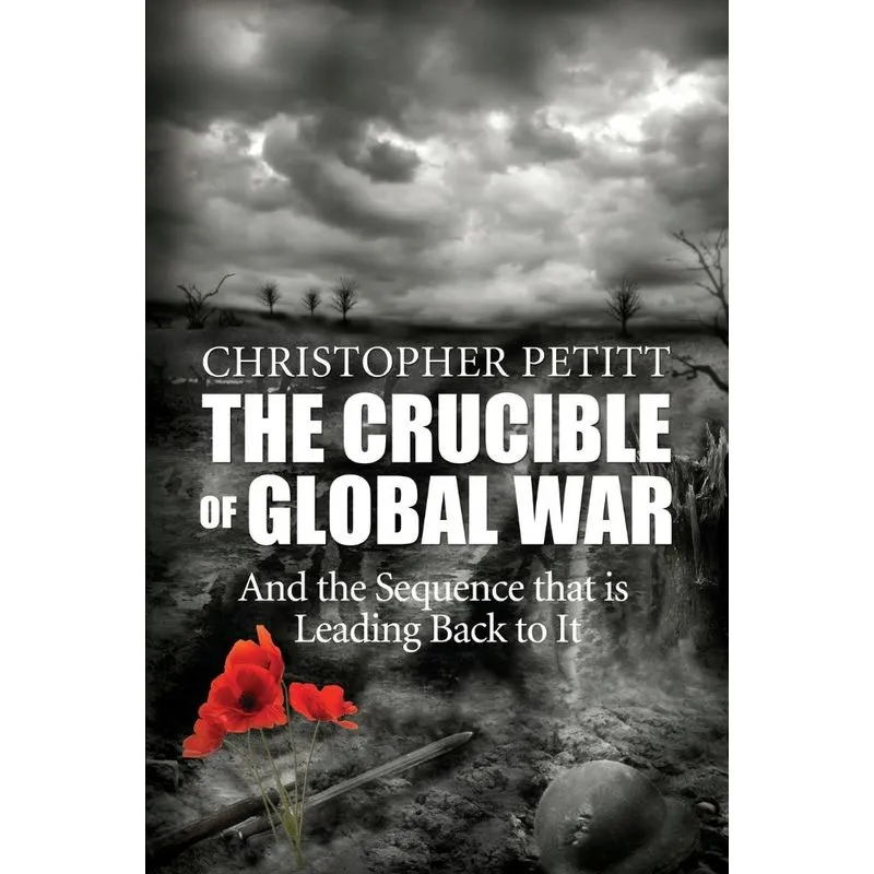 The Crucible of Global War