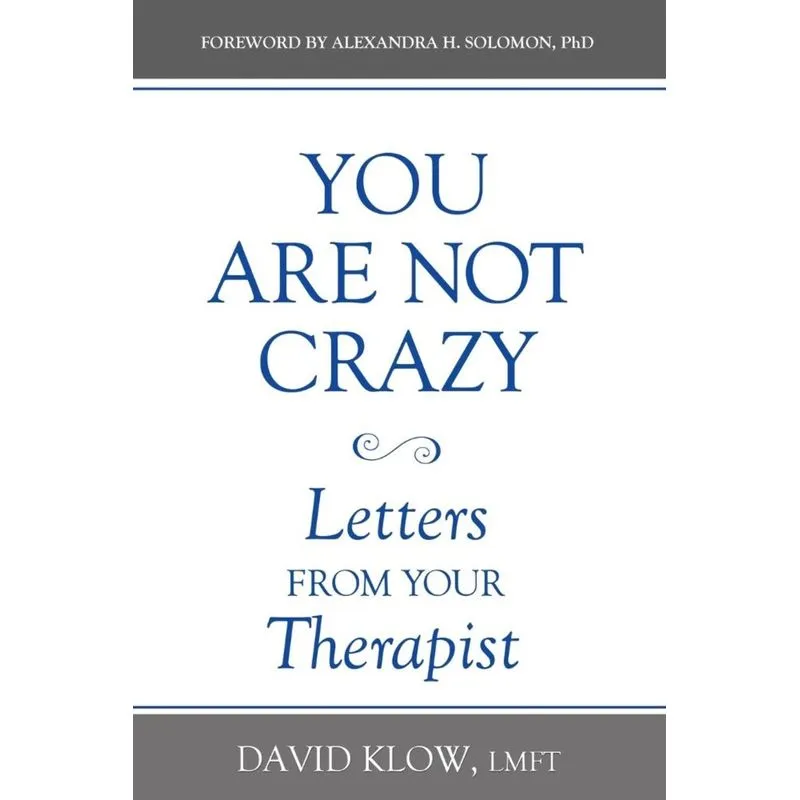 You Are Not Crazy