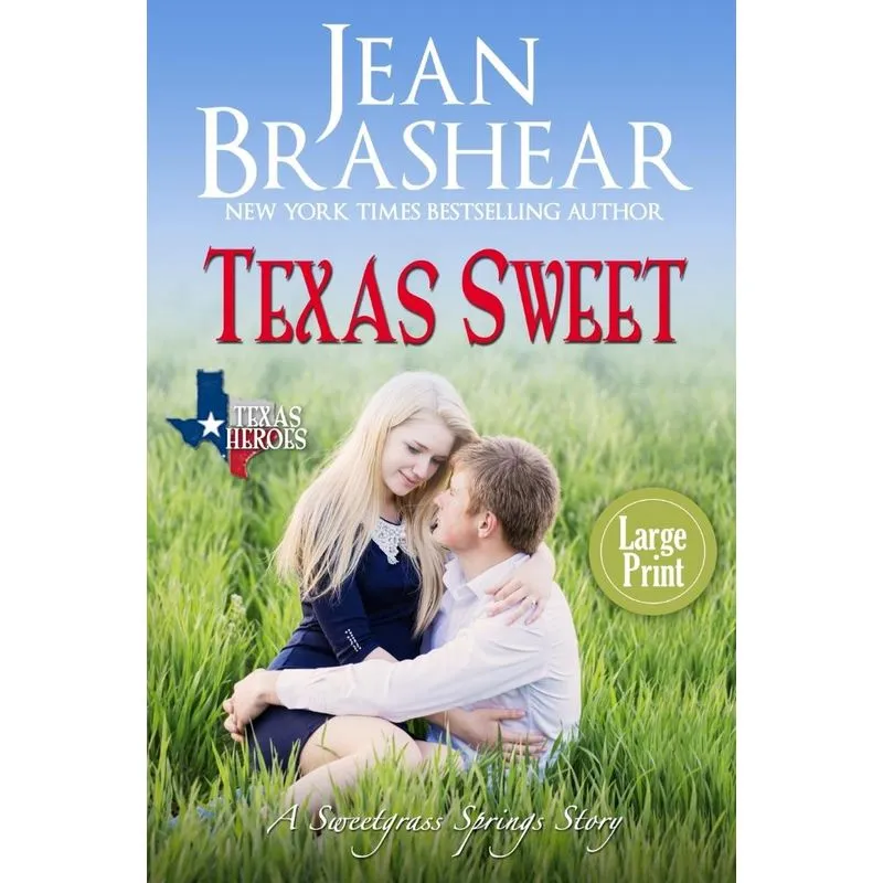 Texas Sweet (Large Print Edition)