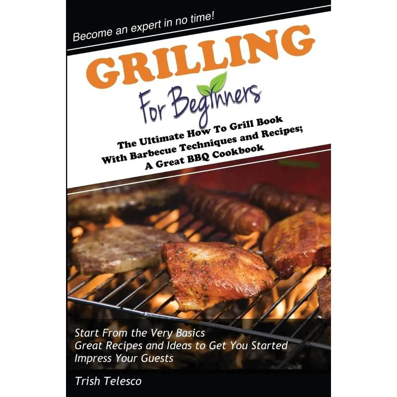 Grilling for Beginners