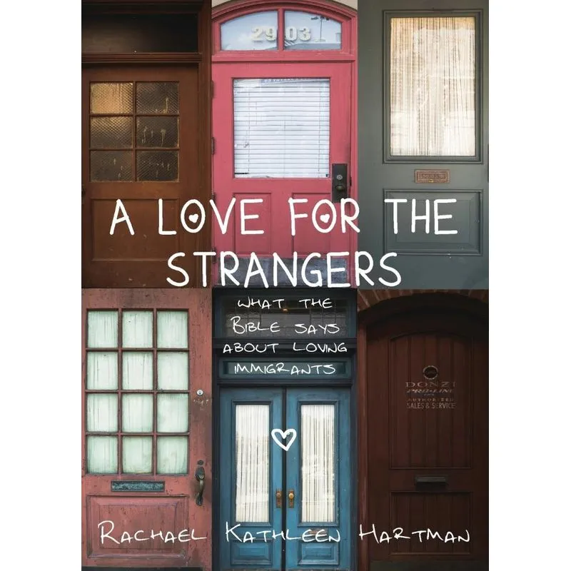 A Love for the Strangers