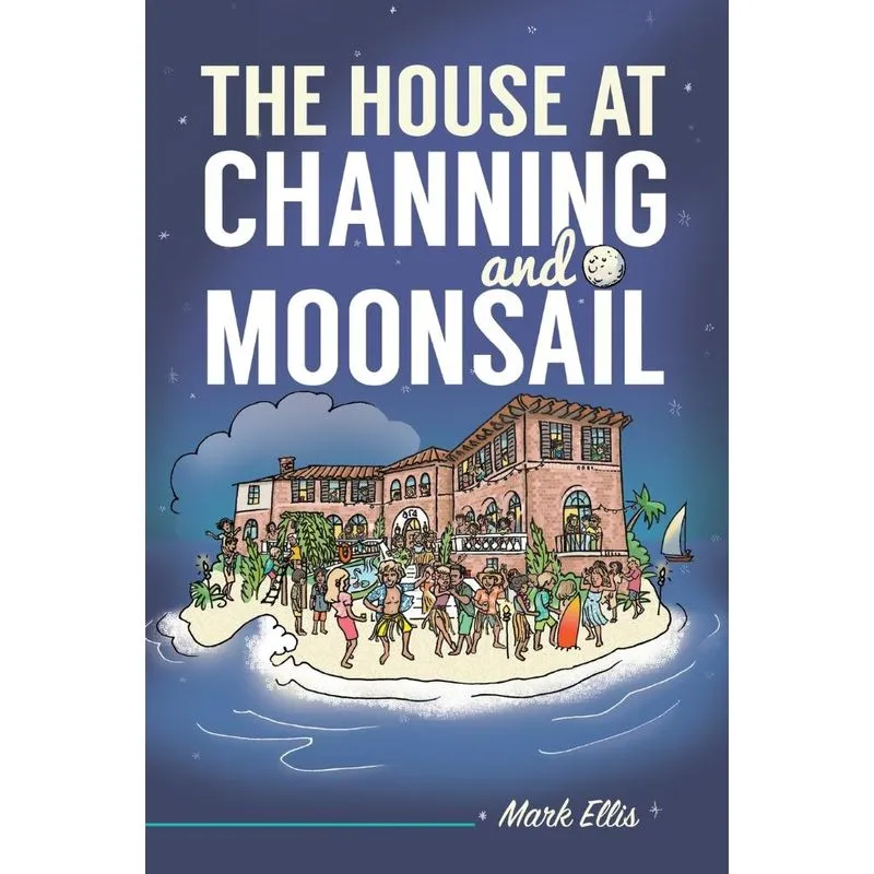 The House at Channing and Moonsail