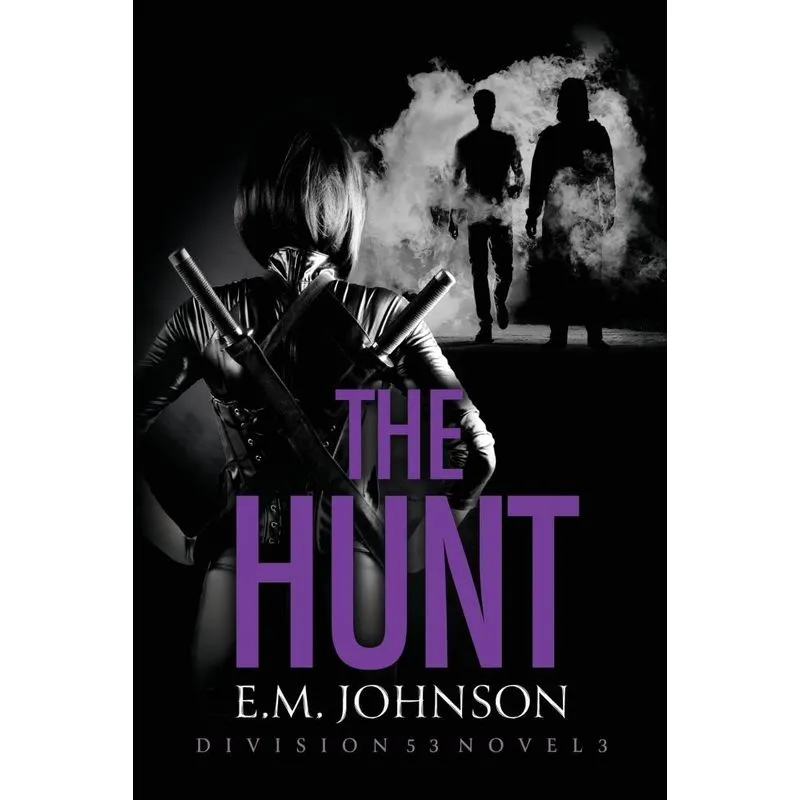 The Hunt, A Division 53 Novel