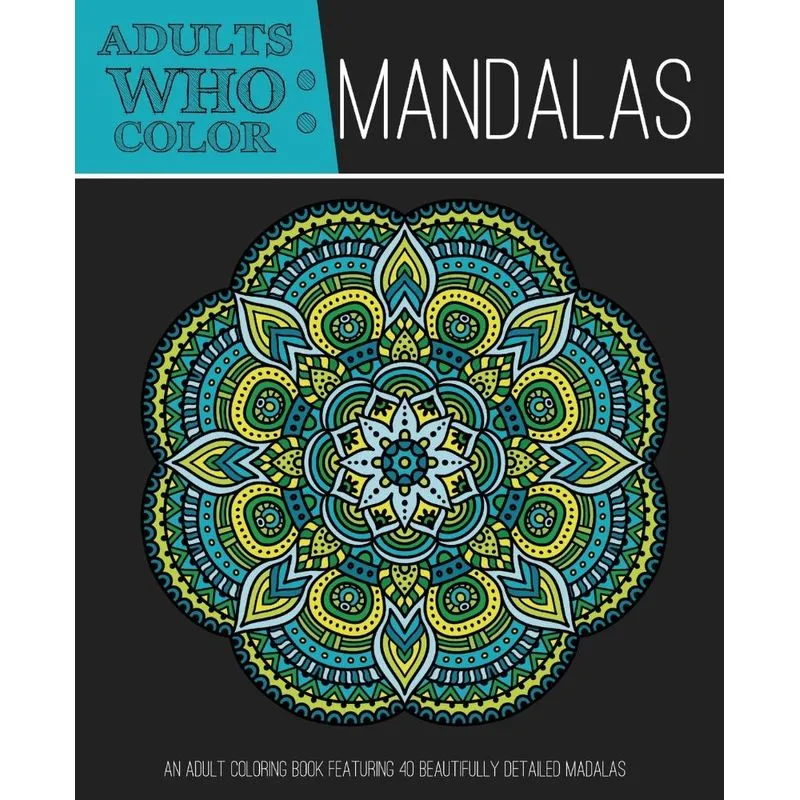 Adults Who Color Mandalas