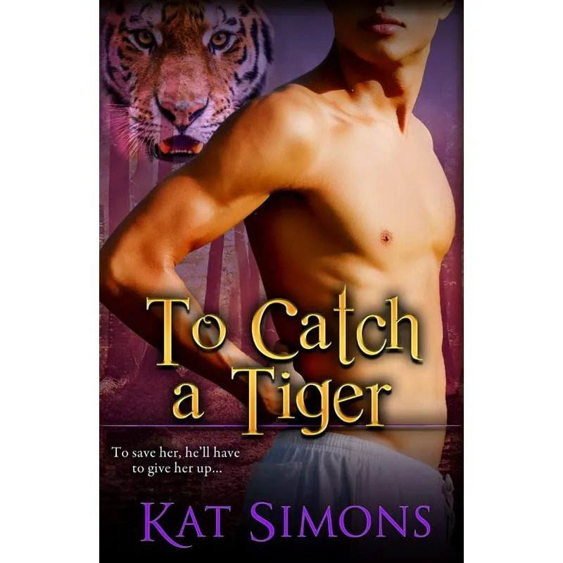 To Catch A Tiger