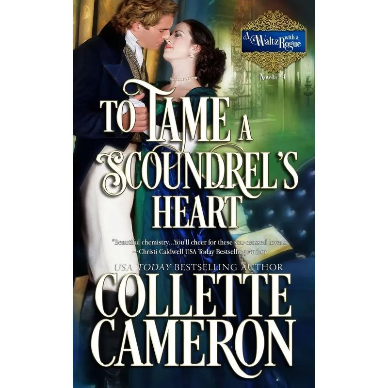 To Tame a Scoundrels Heart