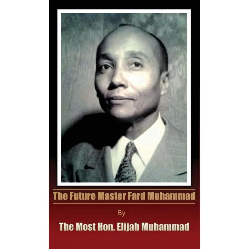The Future Master Fard Muhammad