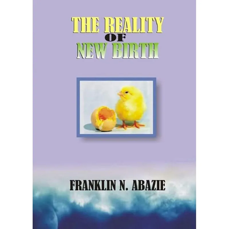 THE REALITY OF NEW BIRTH