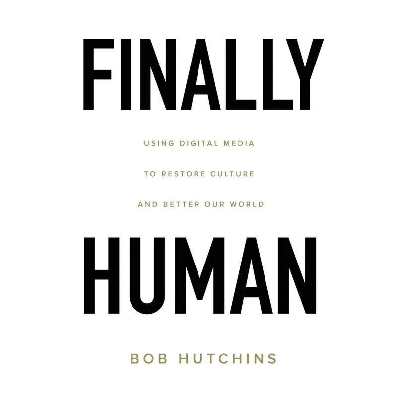 Finally Human
