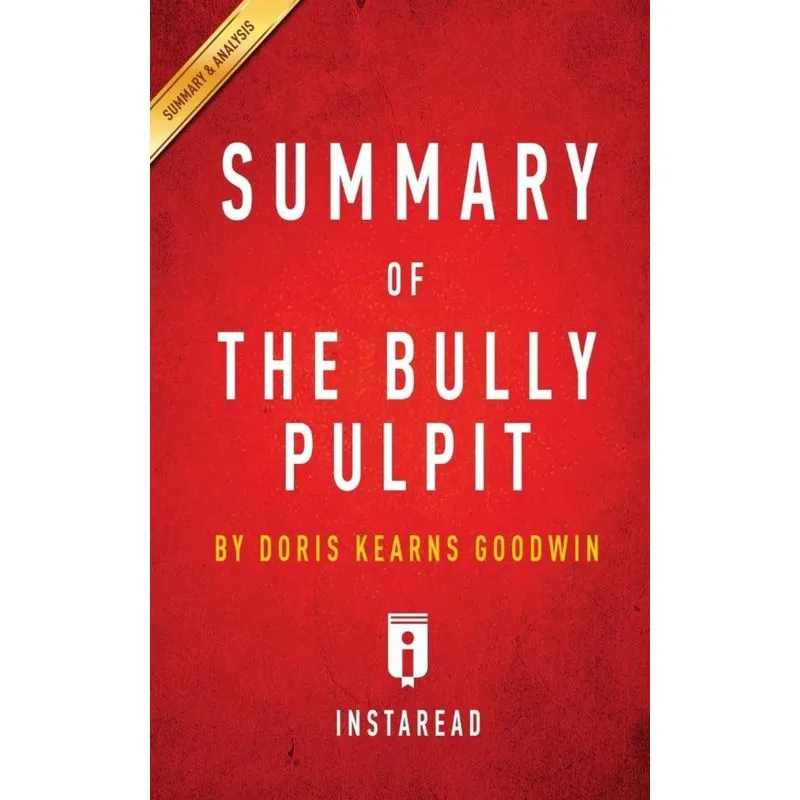 Summary of The Bully Pulpit