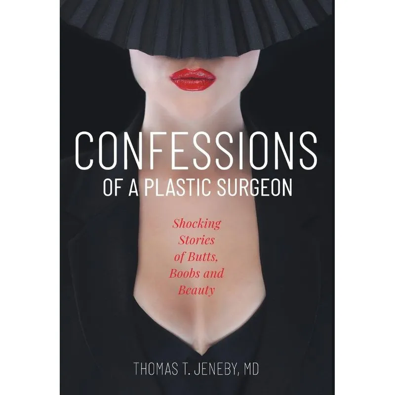 Confessions of a Plastic Surgeon