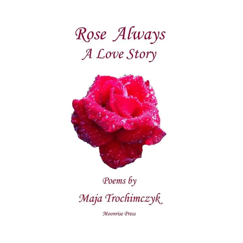 Rose Always - A Love Story