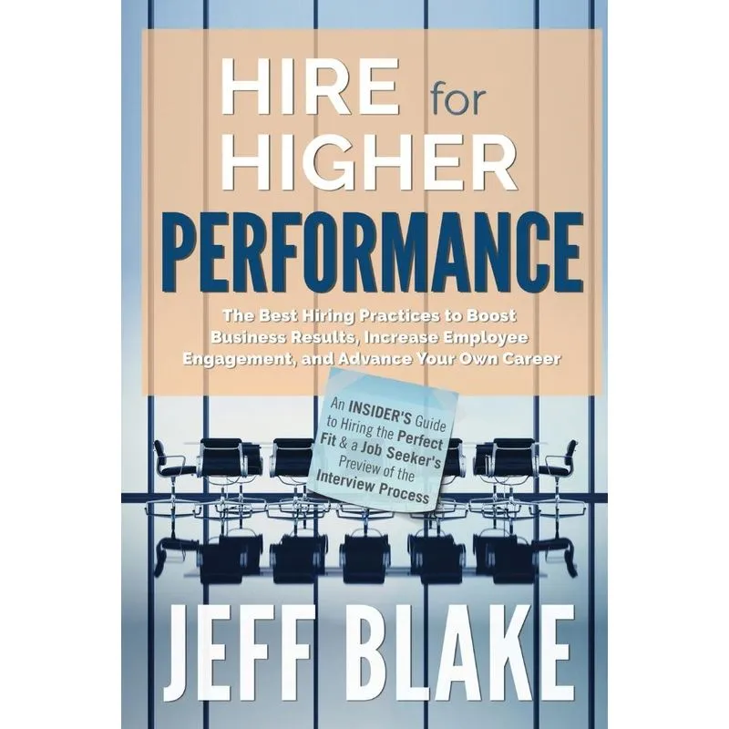 Hire for Higher Performance