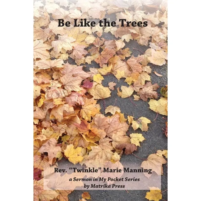Be Like The Trees