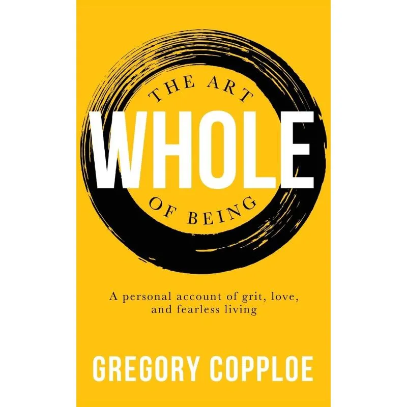 The Art of Being Whole
