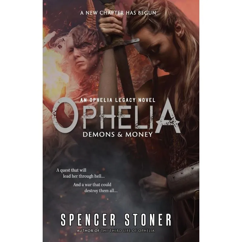 Ophelia, Demons & Money
