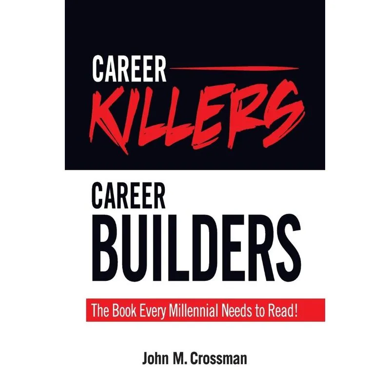 Career Killers/Career Builders