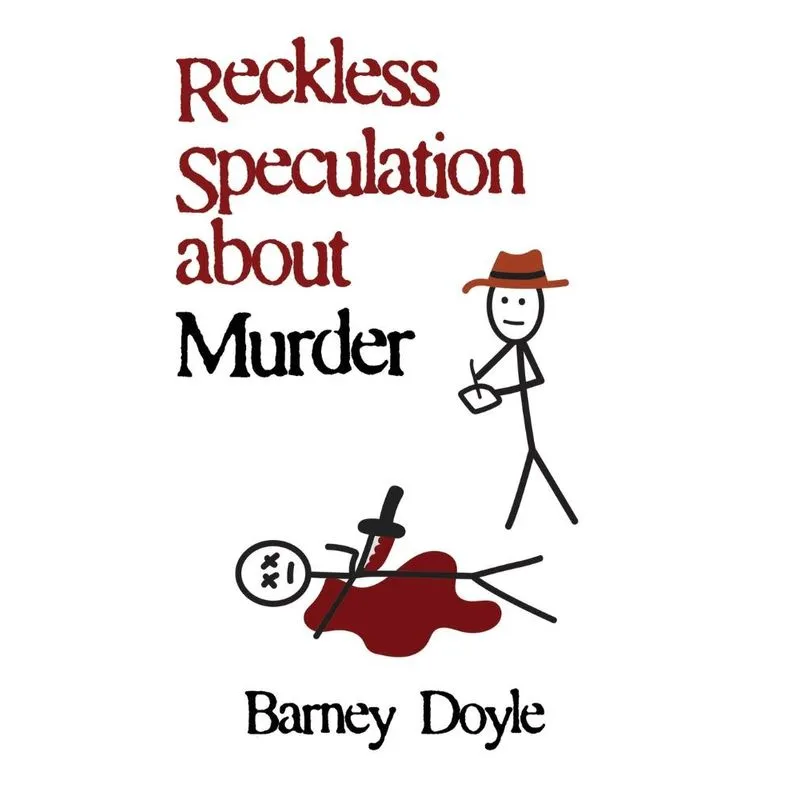 Reckless Speculation about Murder