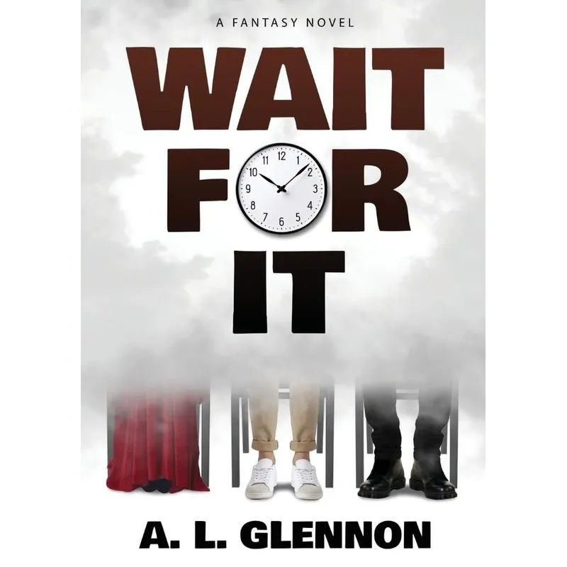 Wait For It!