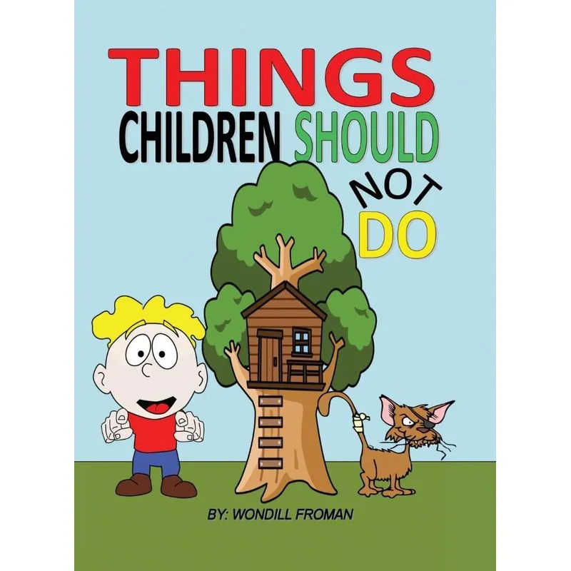 THINGS CHILDREN SHOULD NOT DO