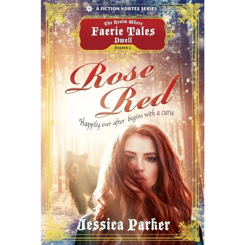 Rose Red, Season One (a The Realm Where Faerie Tales Dwell Series)