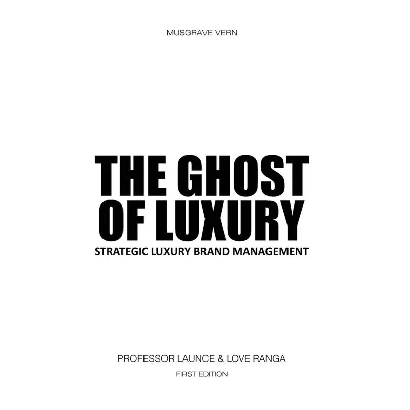 The Ghost of Luxury