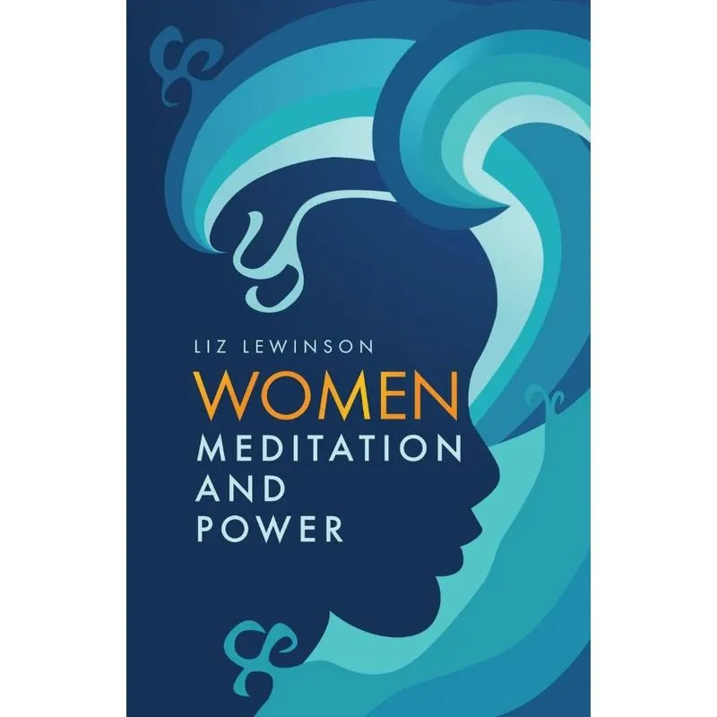Women, Meditation, and Power