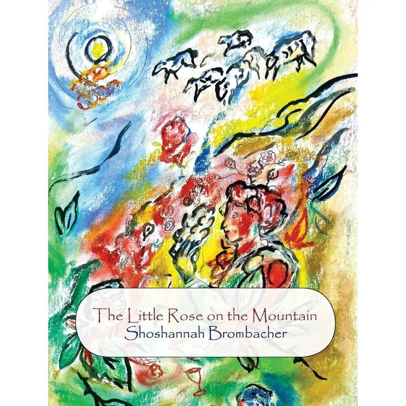 The Little Rose on the Mountain
