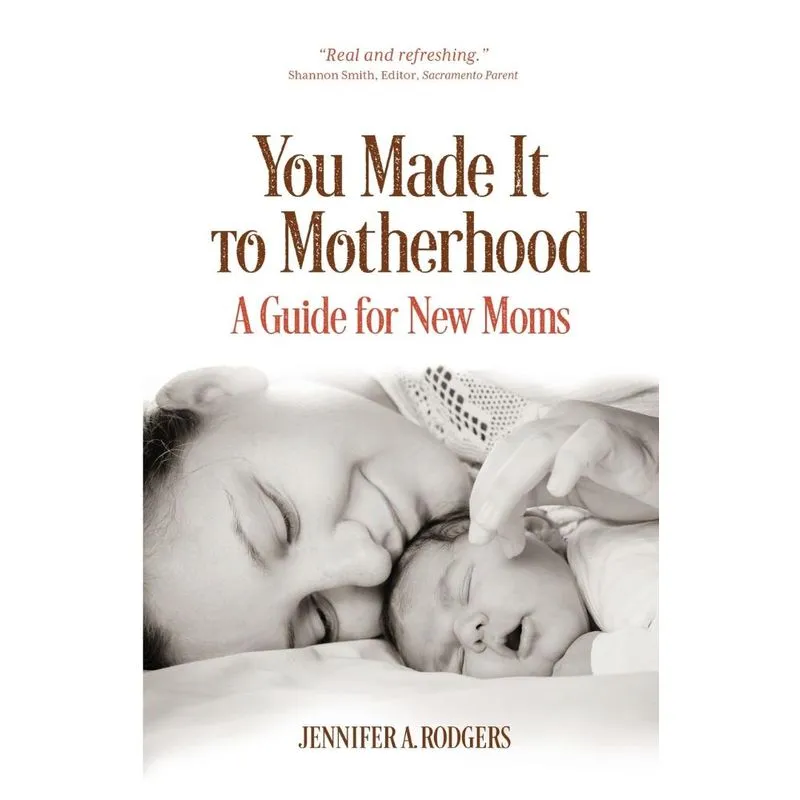 You Made It to Motherhood