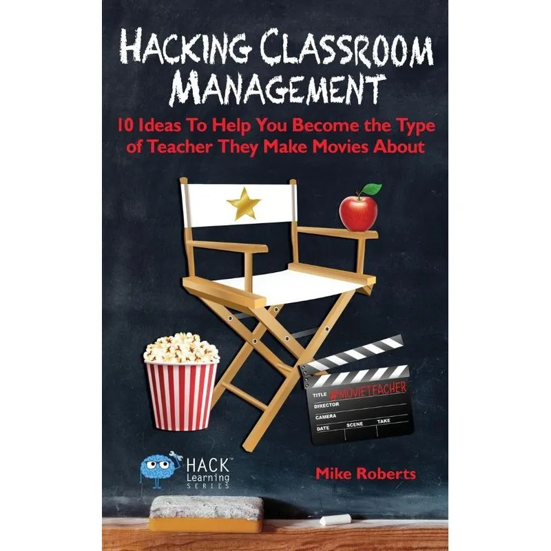 Hacking Classroom Management