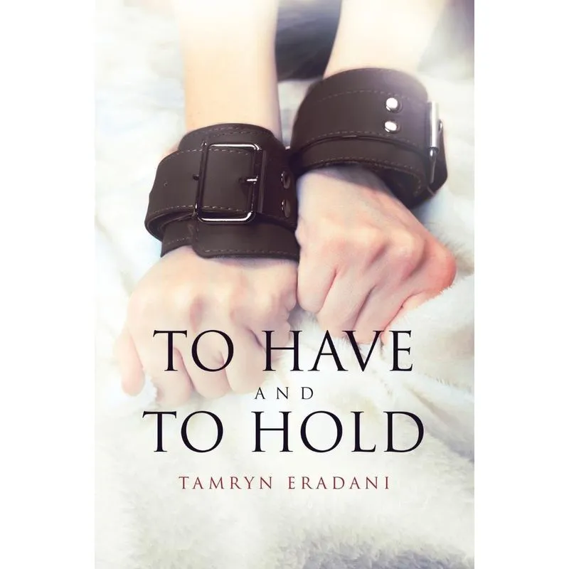 To Have And To Hold