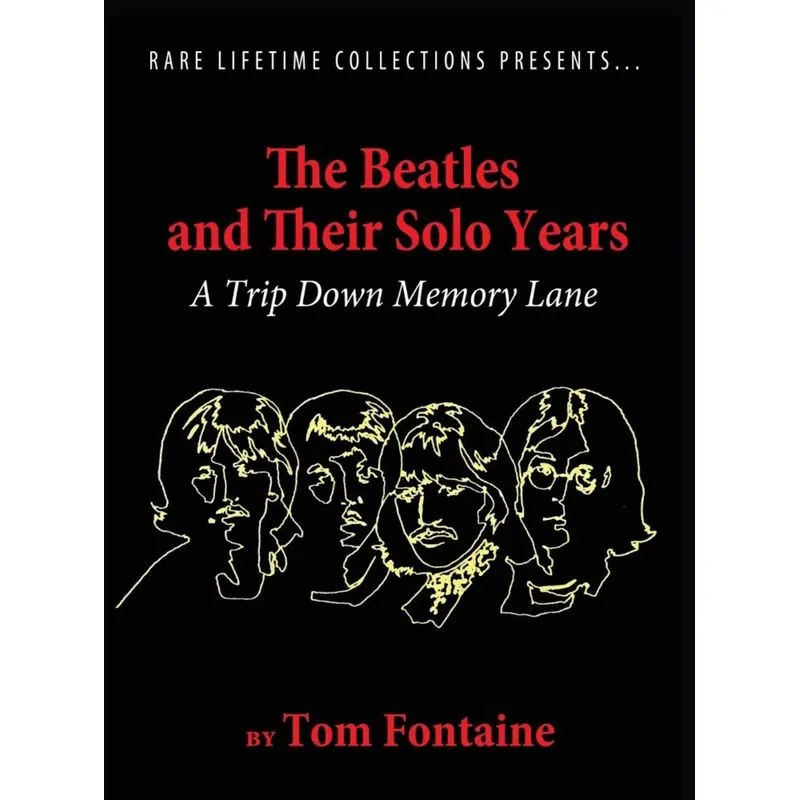 The Beatles and Their Solo Years