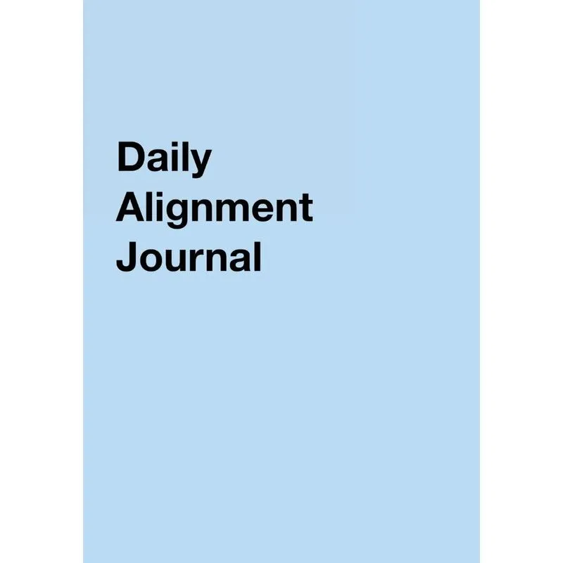 Daily Alignment Journal