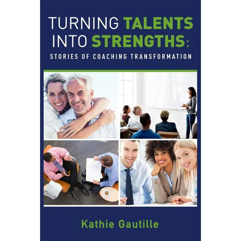 Turning Talents into Strengths