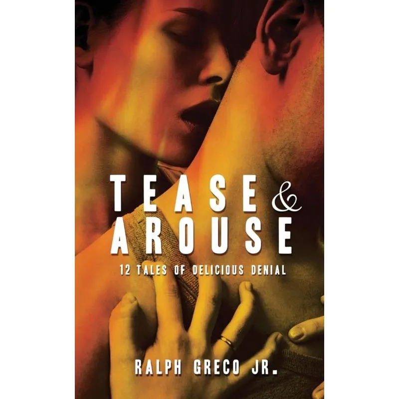 Tease & Arouse