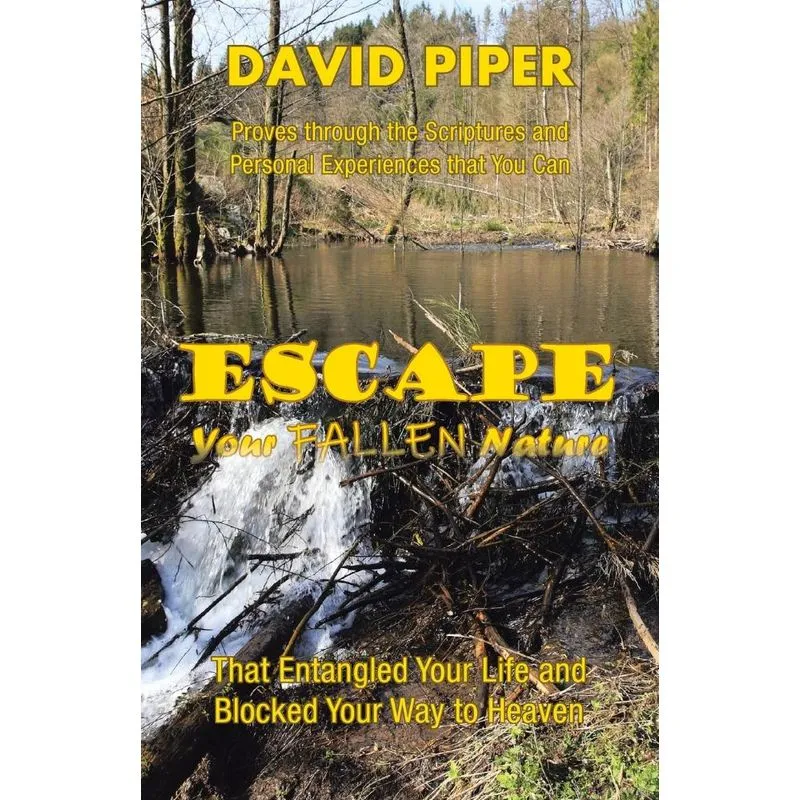 Escape Your Fallen Nature