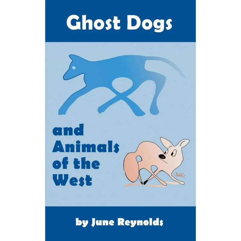Ghost Dogs and Animals of the West