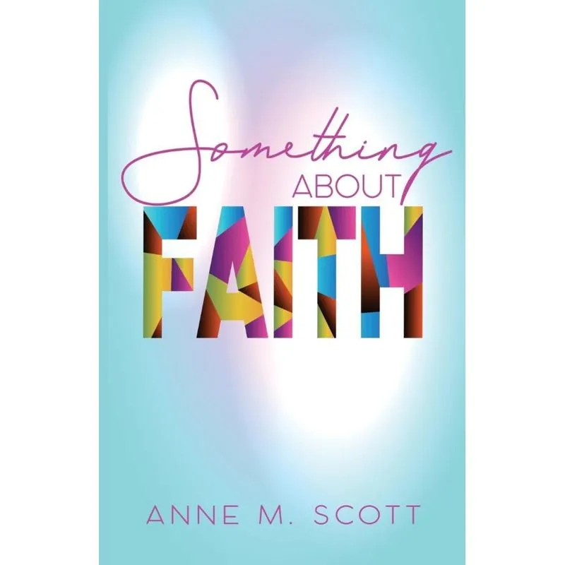 Something About Faith