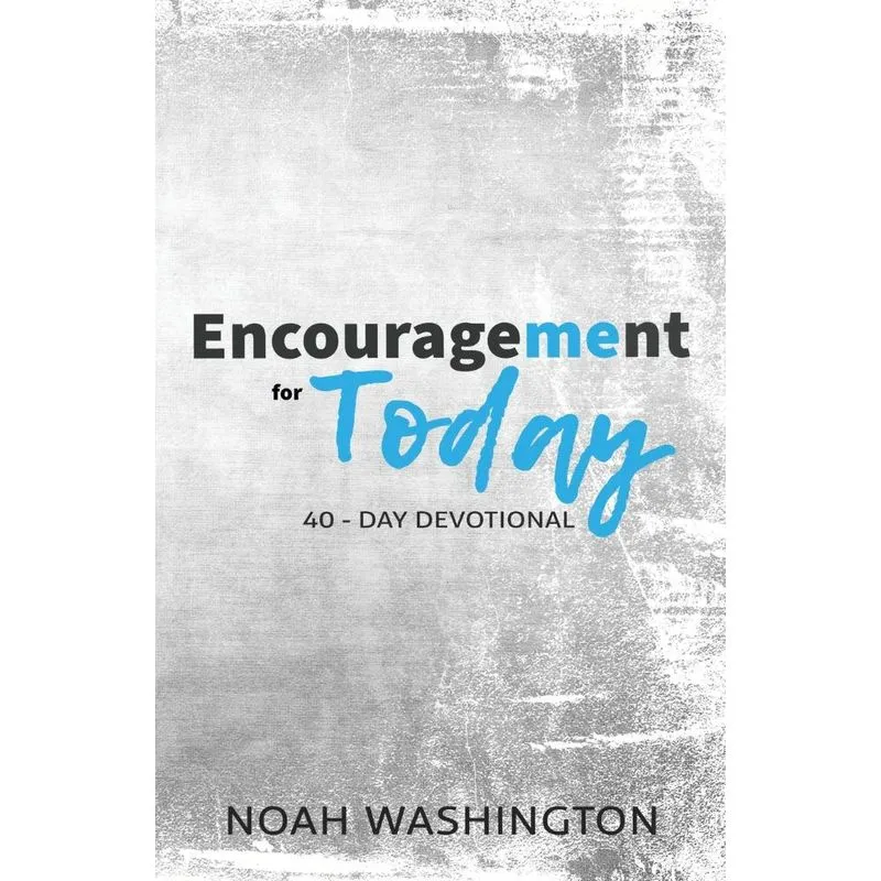 Encouragement for Today