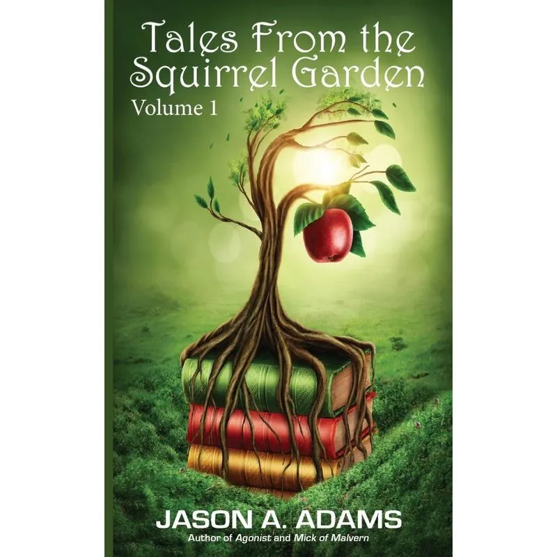 Tales from the Squirrel Garden