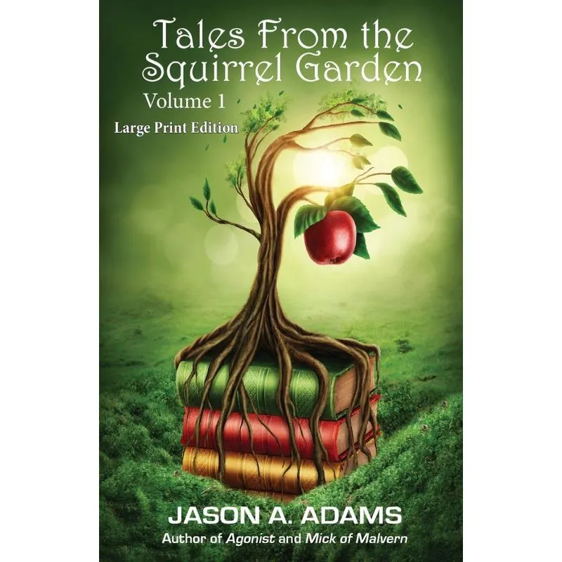 Tales from the Squirrel Garden