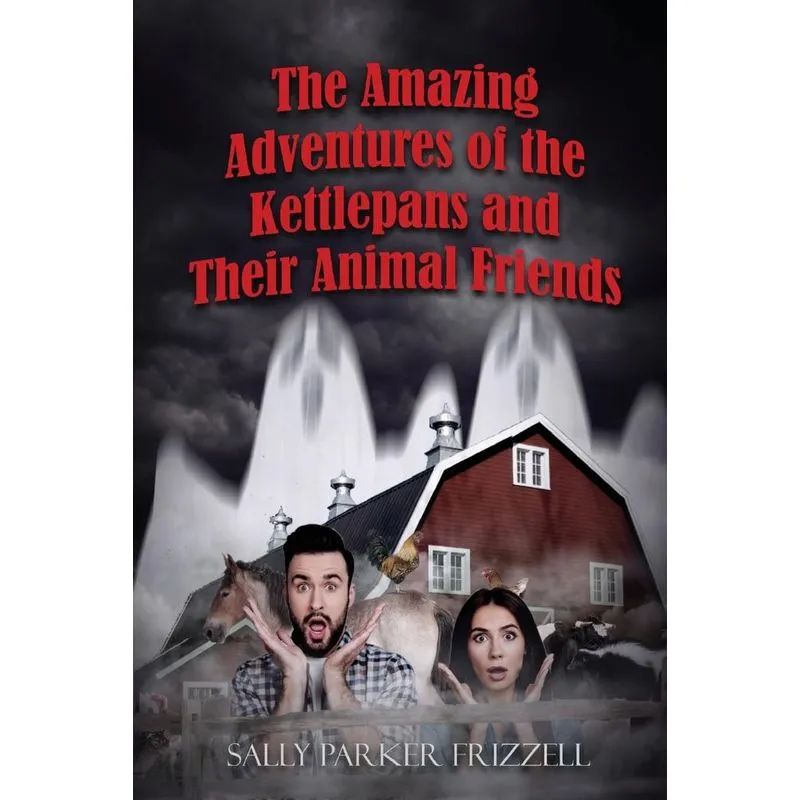The Amazing Adventures of the Kettlepans and their Animal F