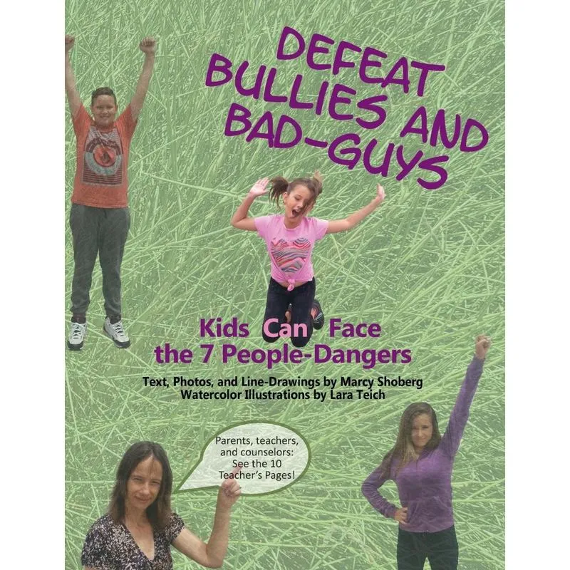 Defeat Bullies and Bad-Guys