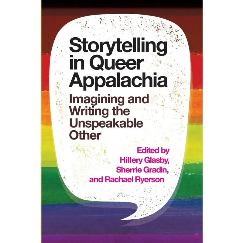 Storytelling in Queer Appalachia