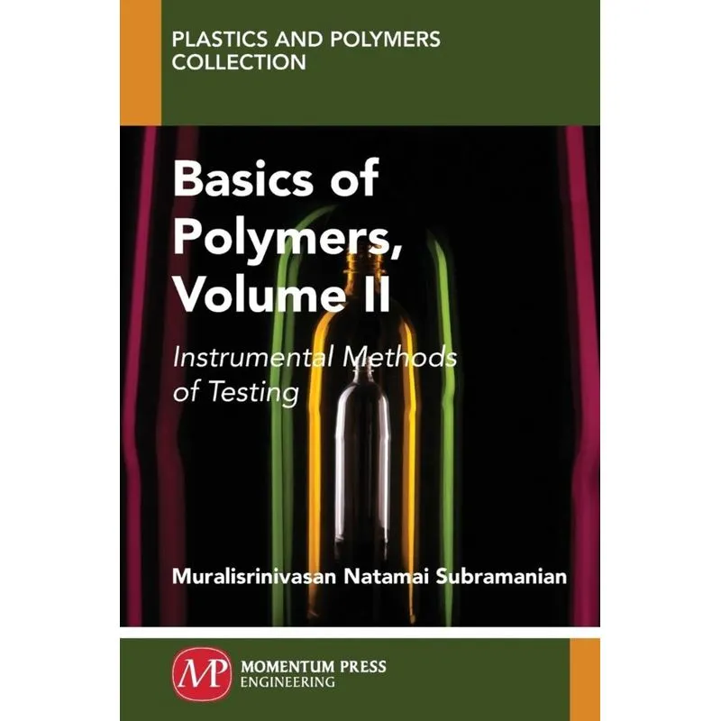 Basics of Polymers, Volume II